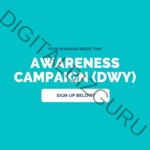Awareness Campaign (DWY)
